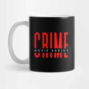 Crime movie addict red and white typography Mug